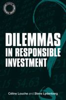 Dilemmas in Responsible Investment 1906093512 Book Cover