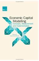 Economic Capital Modelling: Concepts, Measurement and Implementation 1904339395 Book Cover