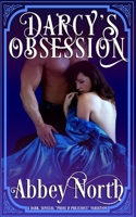 Darcy's Obsession B0B7CGZZ6S Book Cover