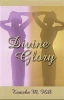 Divine Glory 1413758754 Book Cover