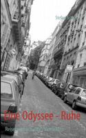 Eine Odyssee - Ruhe: Reisetagebuch eines Verrückten 3842381638 Book Cover