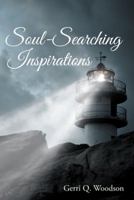Soul-Searching Inspirations 1462409415 Book Cover