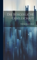 Die bürgerliche Gesellschaft 1021816663 Book Cover