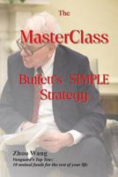 The MasterClass: Buffett's SIMPLE Strategy 1983485268 Book Cover