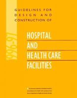 Guidelines for Design and Construction of Hospital and Health Care Facilities, 1996-97 1558351515 Book Cover