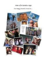 Man of a Certain Age: Happy Alcoholic Moves On 0997354410 Book Cover