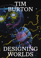 Tim Burton: Designing Worlds 1872005721 Book Cover