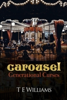 Carousel: Generational Curses B08CPB511Q Book Cover