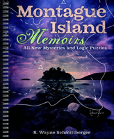 Montague Island Memoirs: All-New Mysteries and Logic Puzzles 1454943556 Book Cover