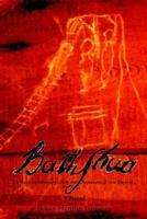 Bathshua: The Most Extrordinary Crime Ever Perpetrated in New England.. 1410734013 Book Cover