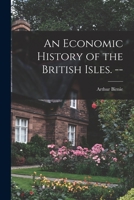 Economic History of the British Isles (University Paperbacks) 1014919096 Book Cover