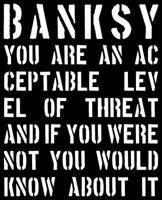Banksy: Usted Representa Una Amenaza Tolerable Y Si No Fuera As� YA Lo Sabr�a... 1908211083 Book Cover