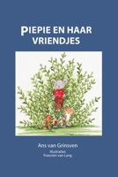 Piepie en haar vriendjes (Dutch Edition) 9462889988 Book Cover