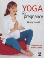 Yoga for Pregnancy 1856752445 Book Cover