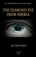 The Diamond Eye from Siberia 144905739X Book Cover