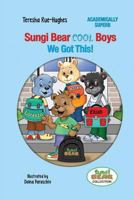 Sungi Bear Cool Boys: We Got this! 0998848336 Book Cover