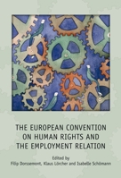The European Convention on Human Rights and the Employment Relation 1849463387 Book Cover