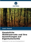 Gesetzliche Waldreservate und ihre Auswirkungen auf Eigentumsrechte 6207283473 Book Cover