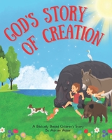 God's Story of Creation: A Biblically Based Children's Story B0BLFY98NW Book Cover