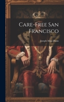 Care-Free San Francisco 1377354849 Book Cover