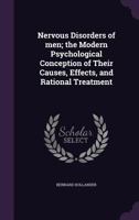 Nervous Disorders Of Men: The Modern Psychological Conception Of Their Causes, Effects, And Rational Treatment 1120653010 Book Cover