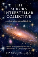 The Aurora Interstellar Collective: An Interstellar Galleria 1967005001 Book Cover