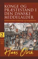 Konge og pr?stestand i den danske middelalder. Bind 2 8726518929 Book Cover