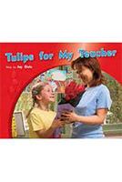Tulips for My Teacher: Leveled Reader Bookroom Package Green 1418926094 Book Cover
