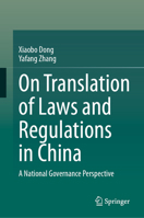 On Translation of Laws and Regulations in China: A National Governance Perspective 9819594057 Book Cover