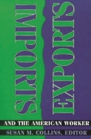 Imports, Exports, and the American Worker 0815715196 Book Cover