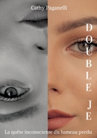Double Je: La quête inconsciente du jumeau perdu 2322407569 Book Cover