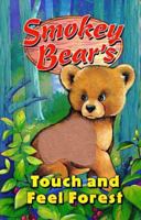 Smokey Bear's Touch and Feel Forest 0525460314 Book Cover
