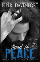 Road to Peace (Dogs of Fire) 1537672495 Book Cover
