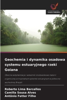 Geochemia i dynamika osadowa systemu estuaryjnego rzeki Goiana (Polish Edition) 6209597246 Book Cover