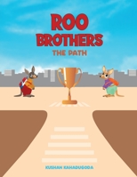 Roo Brothers: The Path 0645388513 Book Cover