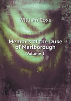 Memoirs of the Duke of Marlborough Volume 1 1346010684 Book Cover