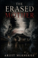 THE ERASED MOTHER (Haunted Hearts) B0H7JJX6D5 Book Cover