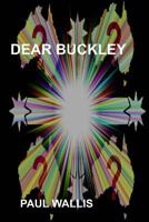 Dear Buckley: Australia in the early 21st century 1484864212 Book Cover