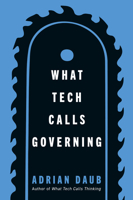 What Tech Calls Governing 1503648338 Book Cover