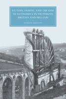 Fiction, Famine, and the Rise of Economics in Victorian Britain and Ireland 0521035538 Book Cover