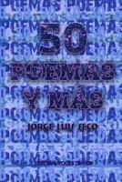 50 Poemas y M?s 1726490645 Book Cover