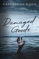 Damaged Goods 0645984868 Book Cover