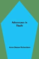 Adventures In Thrift (1916) 1023522624 Book Cover