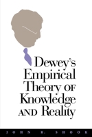 Dewey's Empirical Theory of Knowledge and Reality (The Vanderbilt Library of American Philosophy) 082651362X Book Cover
