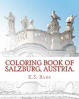 Coloring Book of Salzburg, Austria. 1544262477 Book Cover