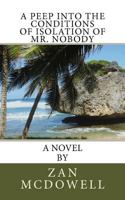 A Peep Into The Conditions of Isolation of Mr. Nobody 1456566210 Book Cover