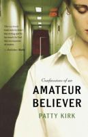 Confessions of an Amateur Believer 0785220410 Book Cover