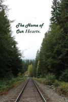The Home of Our Hearts. 1495282902 Book Cover