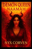 Demon Queen: NAAMAH B0F9J54D2K Book Cover