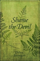 Shame the Devil 1438435878 Book Cover